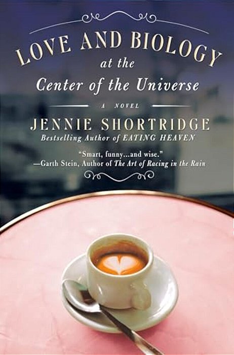 Love And Biology At The Center Of The Universe-..