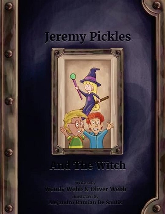 Jeremy Pickles And The Witch: Books For Kids. Bedtime Stories. Enjoyable Reading-..