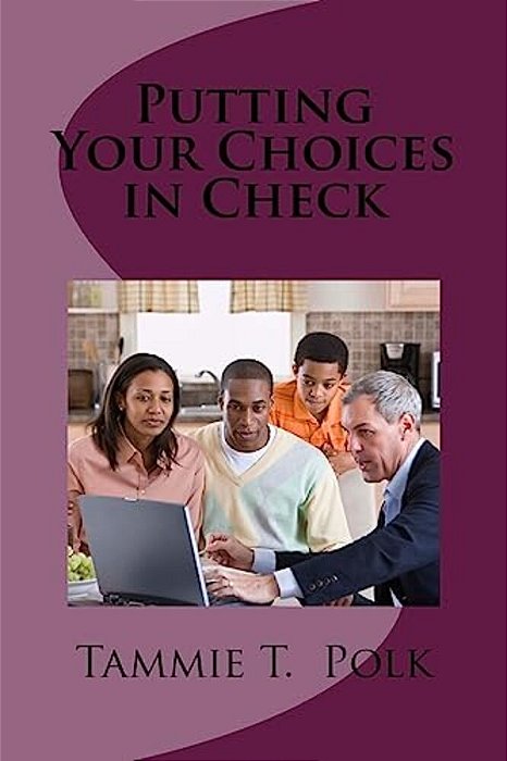 Putting Your Choices In Check-..