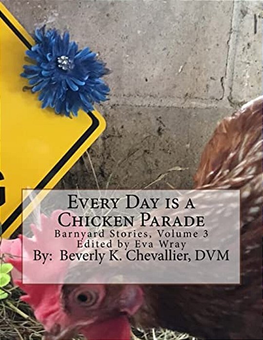 Every Day Is A Chicken Parade-..