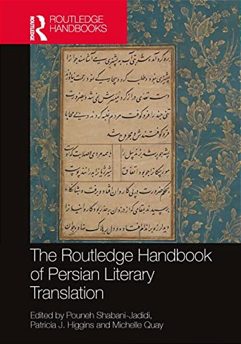The Routledge Handbook Of Persian Literary Translation-..