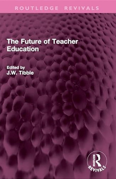 The Future Of Teacher Education-..