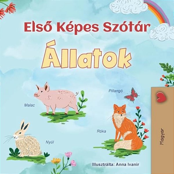 First Picture Dictionary - Animals (Hungarian Children's Book)-..