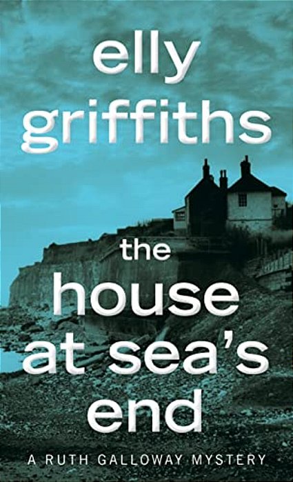 The House At Sea's End: A Mystery-..