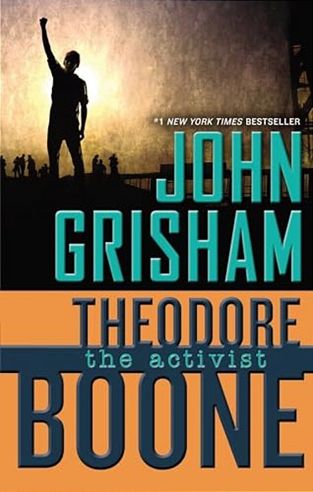 Theodore Boone: The Activist-..