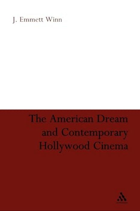 The American Dream And Contemporary Hollywood Cinema-..