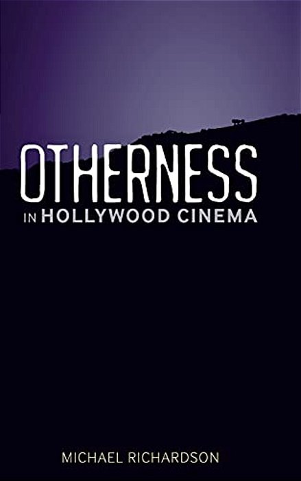 Otherness In Hollywood Cinema-..