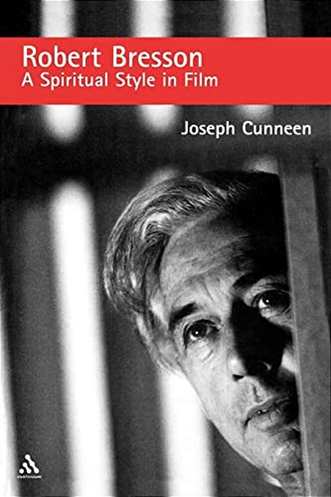 Robert Bresson: A Spiritual Style In Film-..