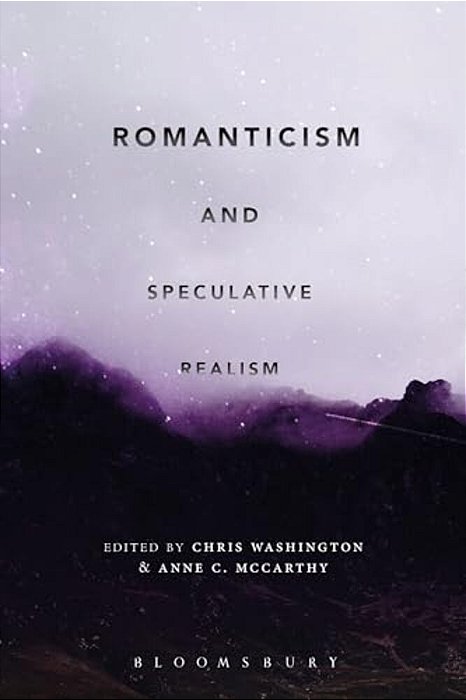 Romanticism And Speculative Realism-..