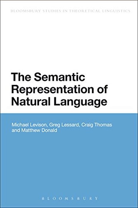 The Semantic Representation Of Natural Language-..