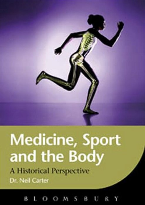 Medicine, Sport And The Body-..