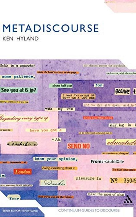 Metadiscourse: Exploring Interaction In Writing-..