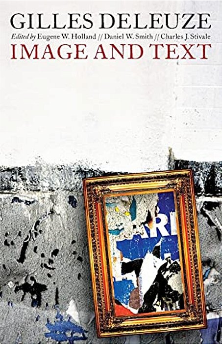 Gilles Deleuze: Image And Text-..