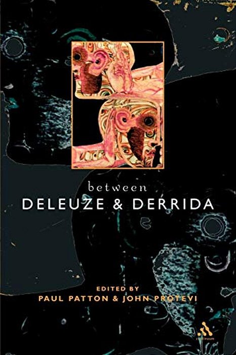 Between Deleuze And Derrida-..