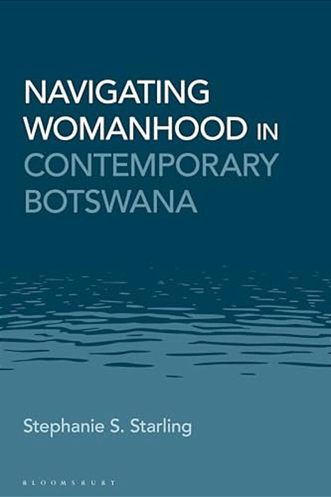 Navigating Womanhood In Contemporary Botswana-..