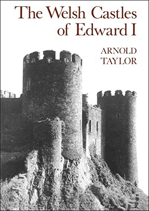 The Welsh Castles Of Edward I-..