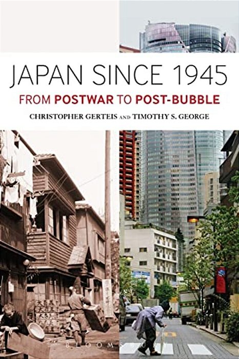 Japan Since 1945: From Postwar To Post-Bubble-..