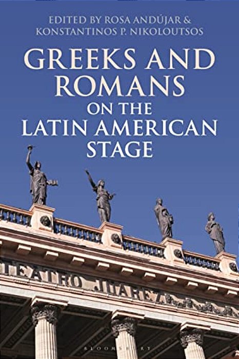 Greeks And Romans On The Latin American Stage-..
