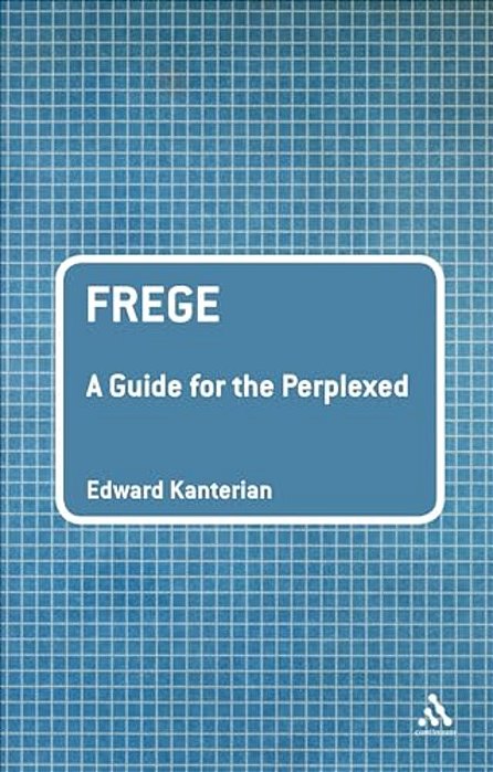 Frege: A Guide For The Perplexed-..
