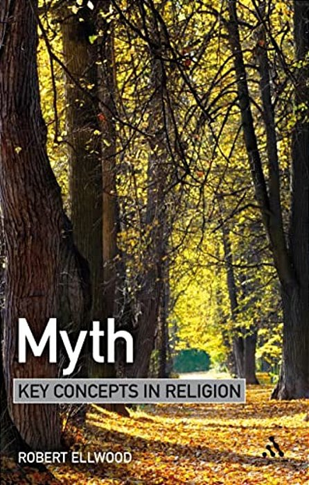 Myth: Key Concepts In Religion-..