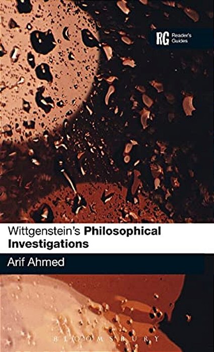 Wittgenstein's 'Philosophical Investigations': A Reader's Guide-..