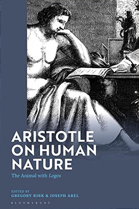 Aristotle On Human Nature: The Animal With Logos-..