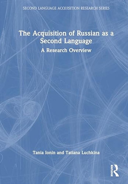 The Acquisition Of Russian As A Second Language: A Research Overview-..