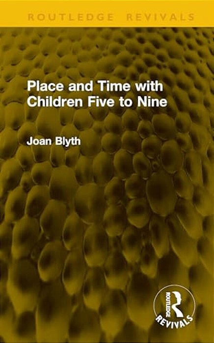 Place And Time With Children Five To Nine-..