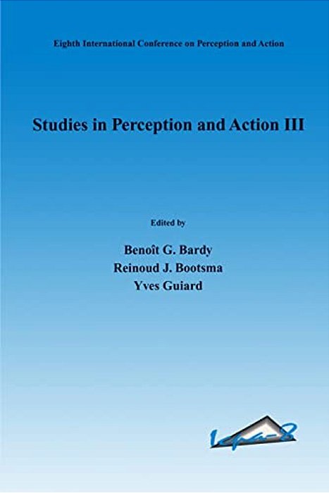 Studies In Perception And Action III-..