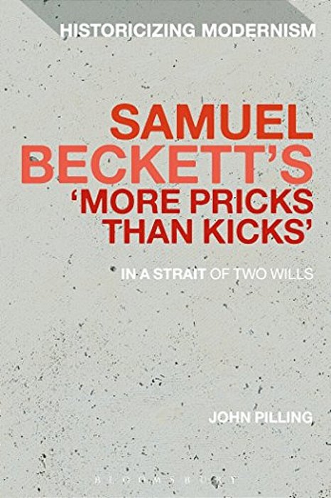 Samuel Beckett's 'More Pricks Than Kicks': In A Strait Of Two Wills-..