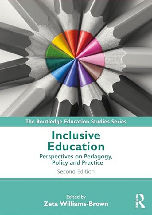Inclusive Education: Perspectives On Pedagogy, Policy And Practice-..