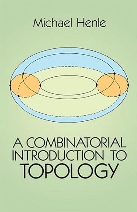 A Combinatorial Introduction To Topology-..
