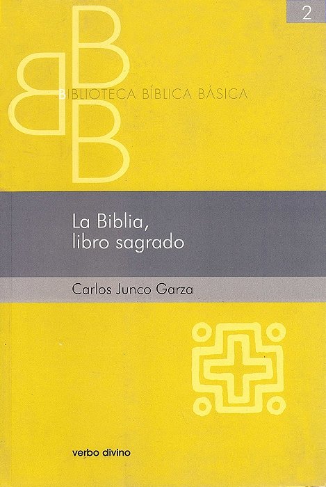 La Biblia, Libro Sagrado - Biblioteca Bíblica Básica 2-..