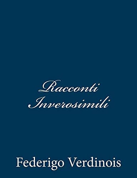 Racconti Inverosimili-..
