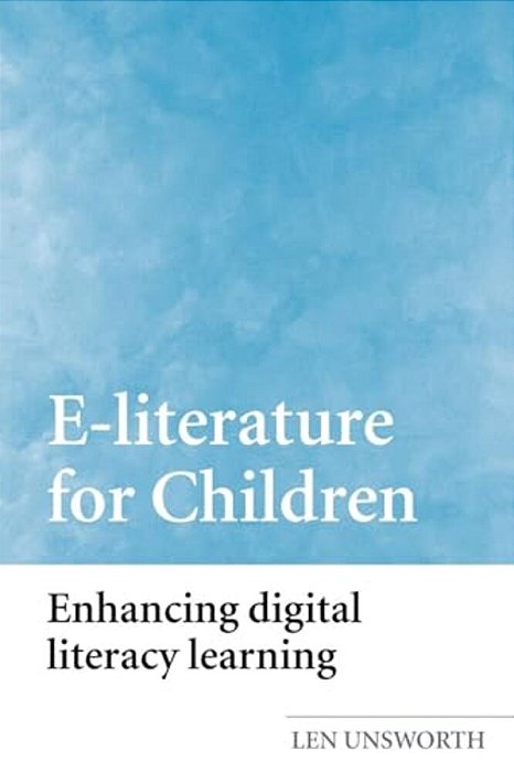 E-Literature For Children: Enhancing Digital Literacy Learning-..