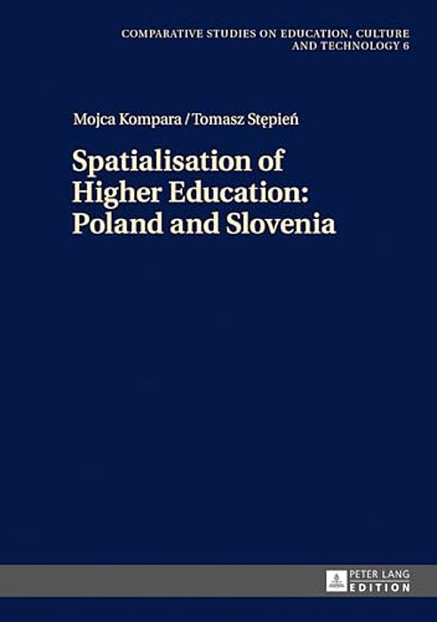 Spatialisation Of Higher Education: Poland And Slovenia-..