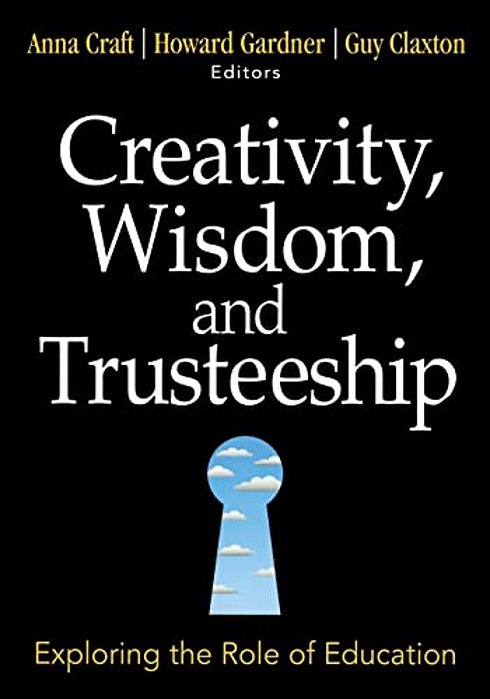 Creativity, Wisdom, And Trusteeship: Exploring The Role Of Education-..