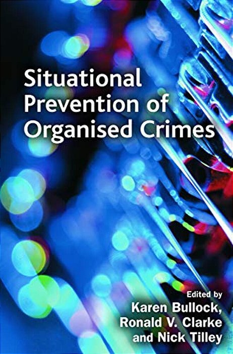 Situational Prevention Of Organised Crimes-..