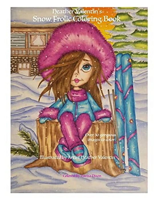 Heather Valentin's Snow Frolic Coloring Book: Christmas, Winter, Magical Wonderland Fantasy Fun Coloring Book Perfect For All Ages-..