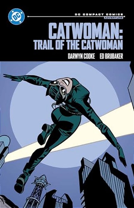 Catwoman: Trail Of The Catwoman: DC Compact Comics Edition-..
