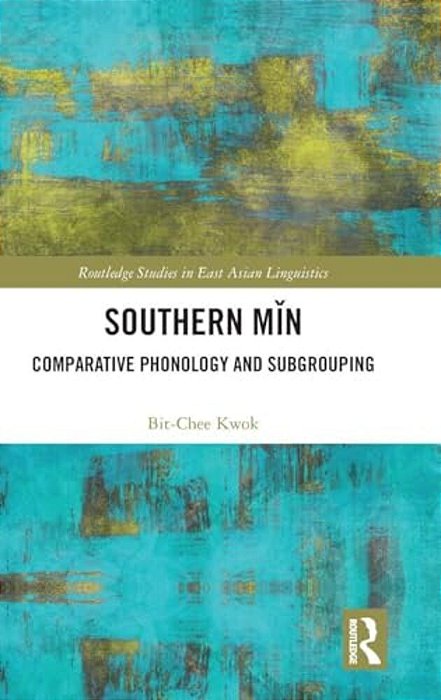 Southern Min: Comparative Phonology And Subgrouping-..