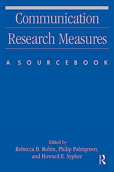 Communication Research Measures: A Sourcebook-..