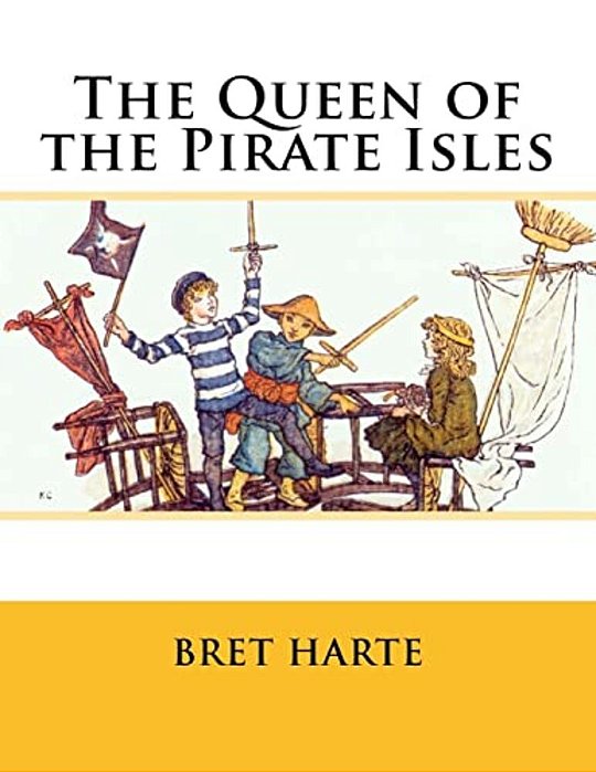 The Queen Of The Pirate Isles-..