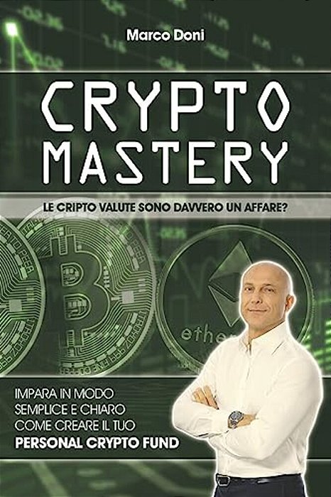 Crypto Mastery: Il Personal Crypto Fund-..