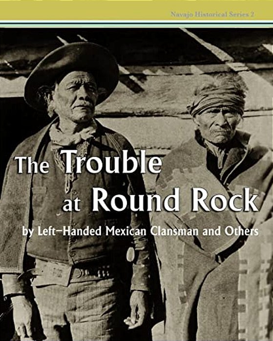 The Trouble At Round Rock: By Left-Handed Mexican Clansman And Others-..