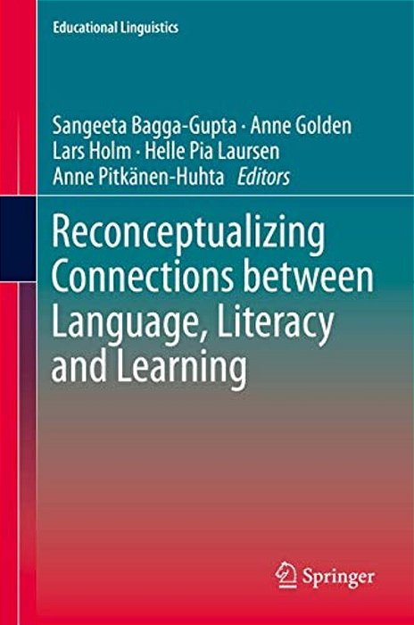 Reconceptualizing Connections Between Language, Literacy And Learning-..