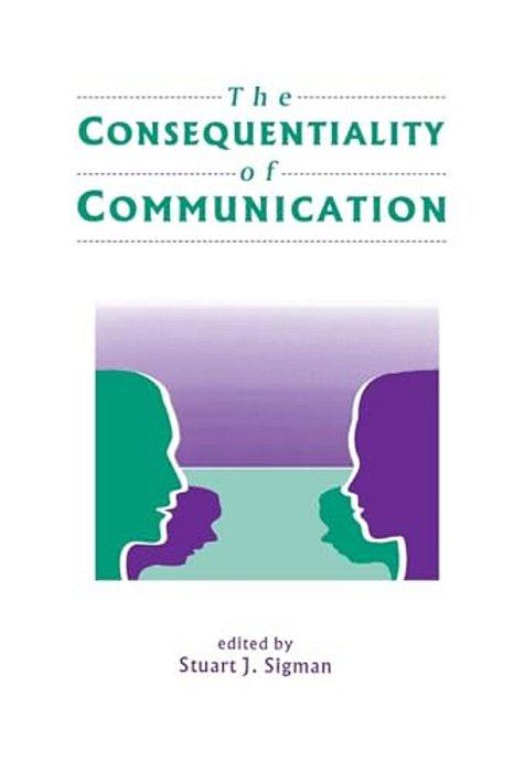 The Consequentiality Of Communication-..