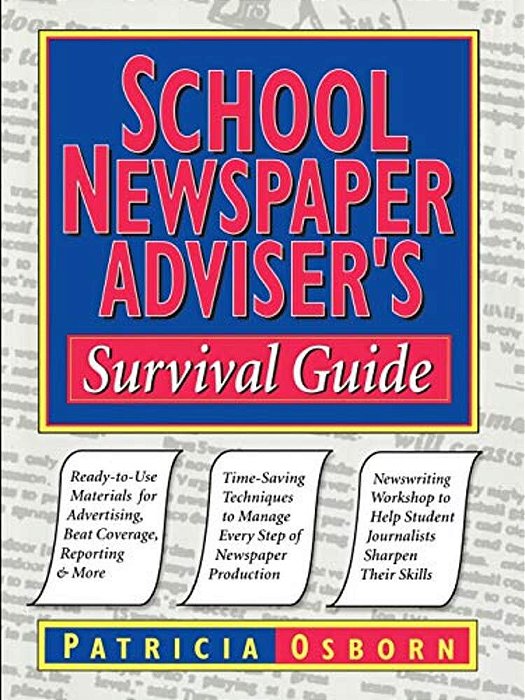 School Newspaper Adviser's Survival Guide-..