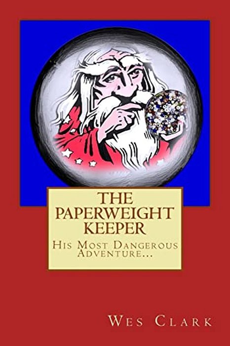 The Paperweight Keeper's Most Dangerous Adventure-..