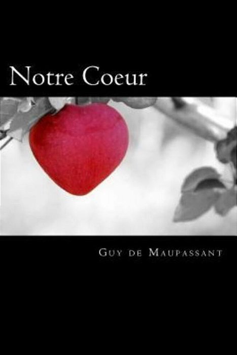 Notre Coeur (French Edition)-..